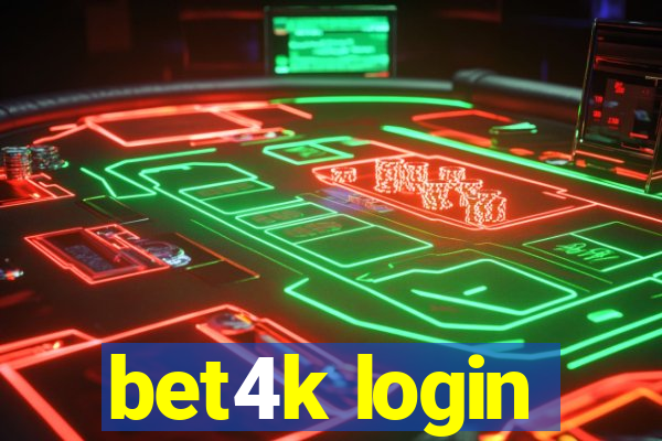 bet4k login